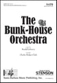 The Bunk House Orchestra SATB choral sheet music cover